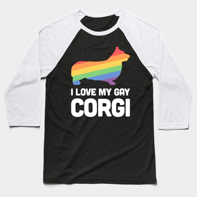 Corgi - Funny Gay Dog LGBT Pride Baseball T-Shirt by MeatMan